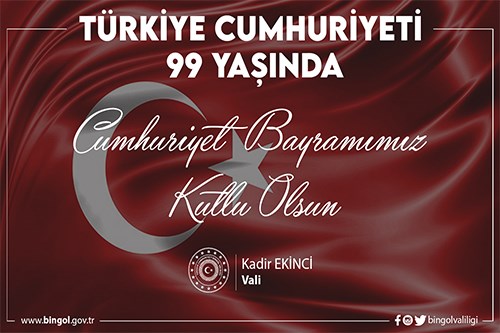 Valimiz Kadir Ekinci’nin ’29 Ekim Cumhuriyet Bayramı’ Kutlama Mesajı
